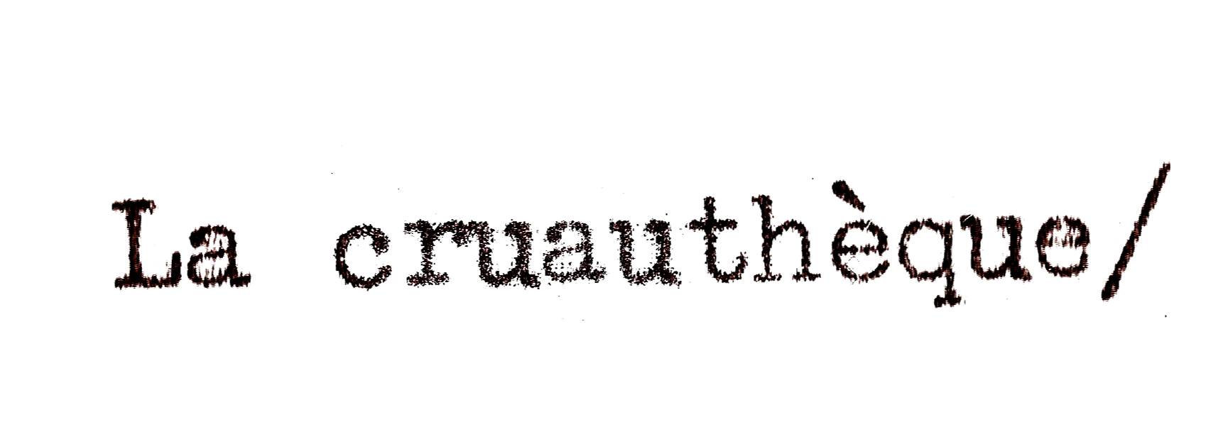 Logo de La Cruauthéthèque